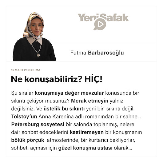 Ne konuşabiliriz? HİÇ!