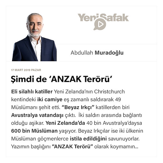 Şimdi de ‘ANZAK Terörü’