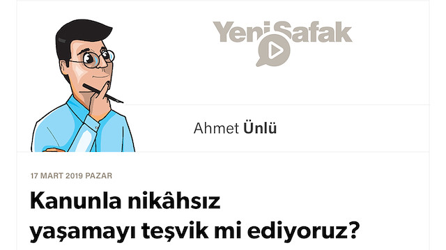 Kanunla nikâhsız yaşamayı teşvik mi ediyoruz?