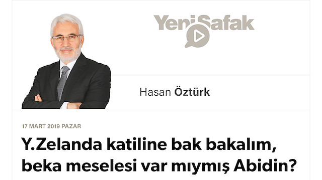 Y. Zelanda katiline bak bakalım, beka meselesi var mıymış Abidin?