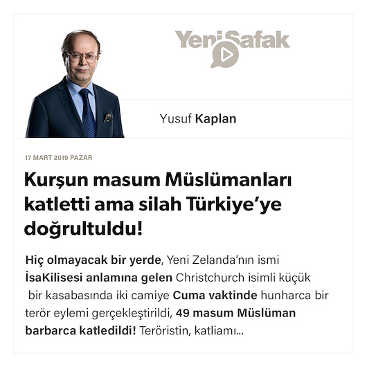 Kurşun masum Müslümanları katletti ama silah Türkiye’ye doğrultuldu!