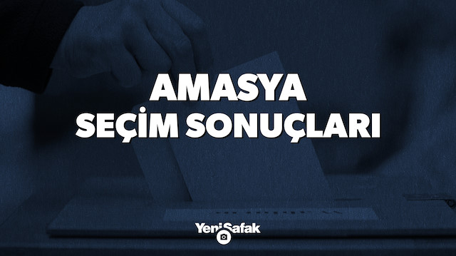 Amasya seçim sonuçları.