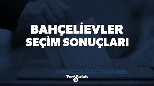 İstanbul Bahçelievler Yerel Seçim Sonuçları