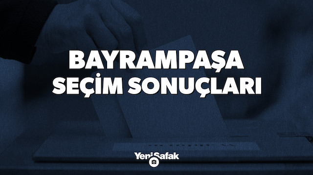 İstanbul Bayrampaşa Yerel Seçim Sonuçları