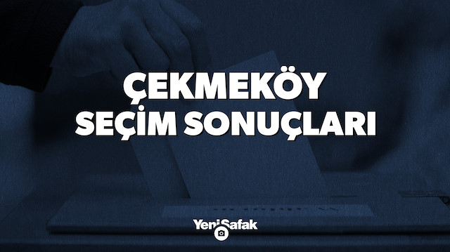 İstanbul Çekmeköy Yerel Seçim Sonuçları
