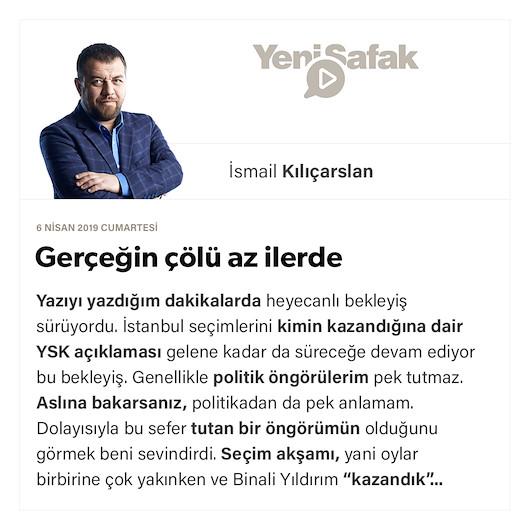 Gerçeğin çölü az ilerde