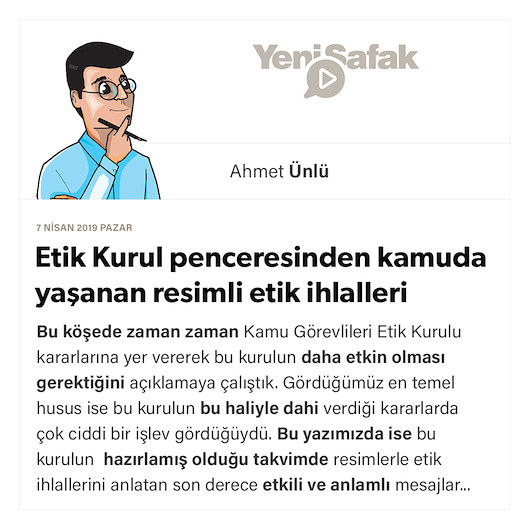 Etik Kurul penceresinden kamuda yaşanan resimli etik ihlalleri