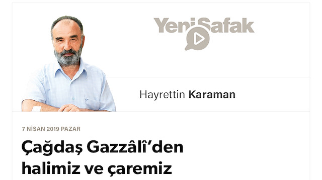 Çağdaş Gazzâlî’den halimiz ve çaremiz