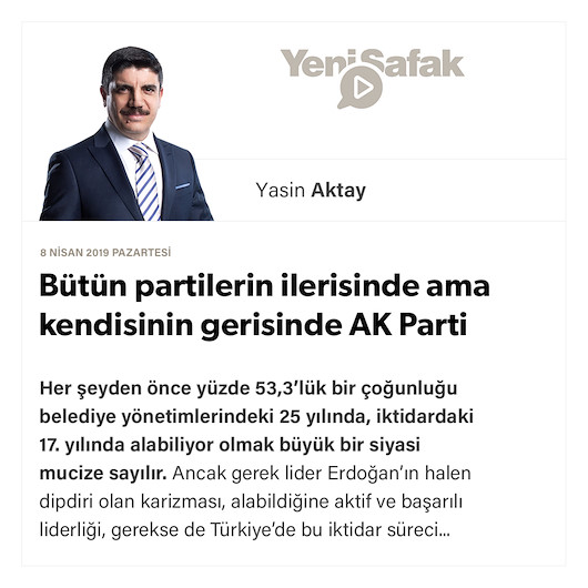 Bütün partilerin ilerisinde ama kendisinin gerisinde AK Parti