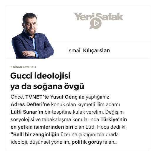 Gucci ideolojisi ya da soğana övgü