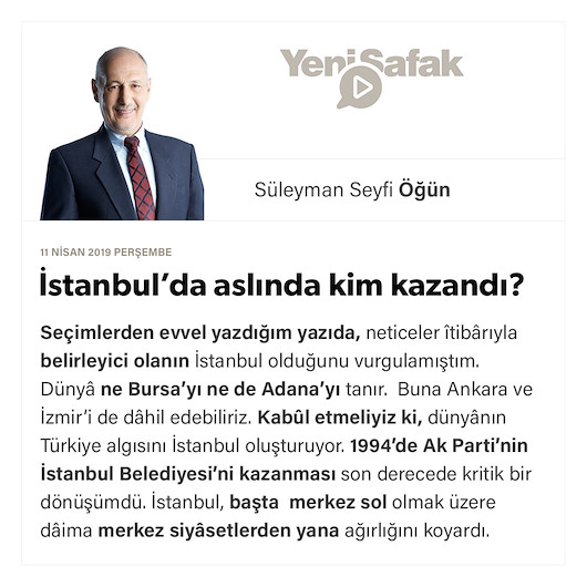 İstanbul’da aslında kim kazandı?
