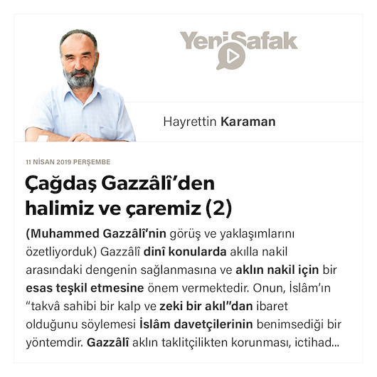 Çağdaş Gazzâlî’den halimiz ve çaremiz (2)