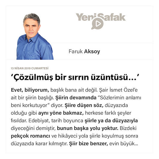 ‘Çözülmüş bir sırrın üzüntüsü…’