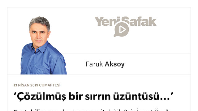 ‘Çözülmüş bir sırrın üzüntüsü…’