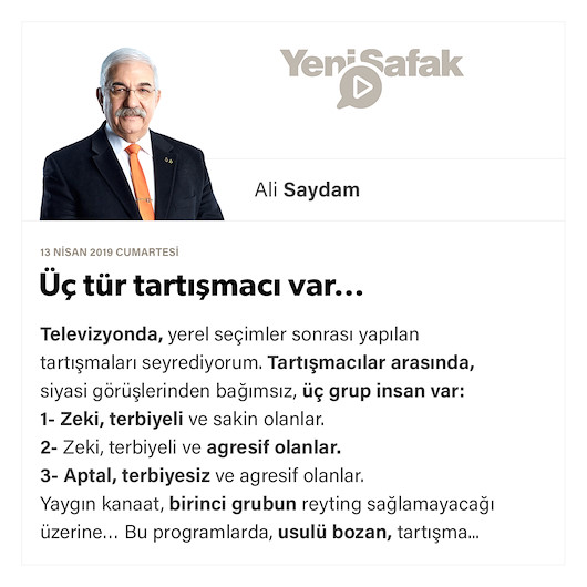 Üç tür tartışmacı var…
