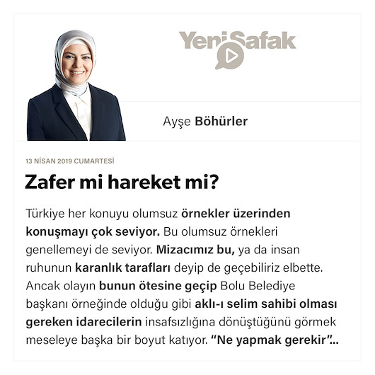 Zafer mi hareket mi?