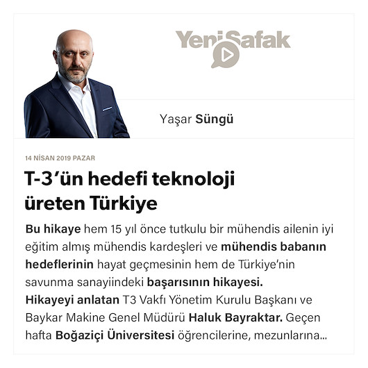 T-3’ün hedefi teknoloji üreten Türkiye