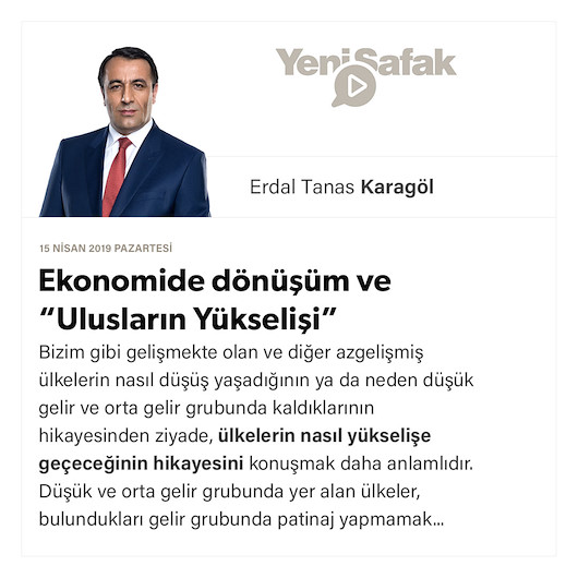 Ekonomide dönüşüm ve “Ulusların Yükselişi”