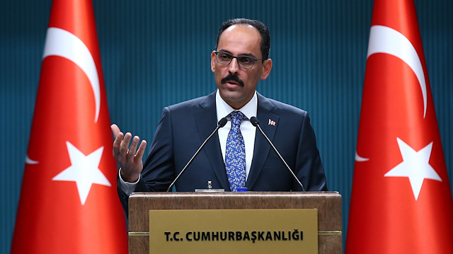 Cumhurbaşkanlığı Sözcüsü Kalın,