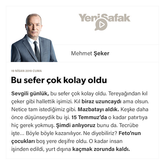 Bu sefer çok kolay oldu