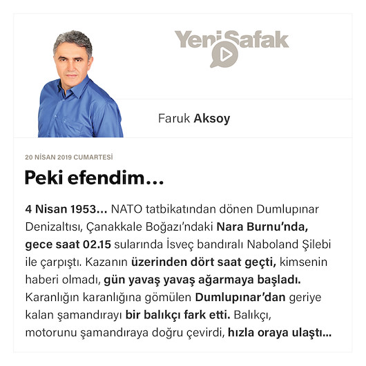 Peki efendim…