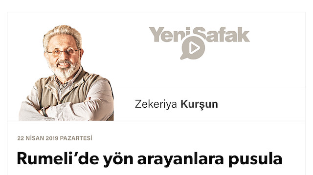 Rumeli’de yön arayanlara pusula
