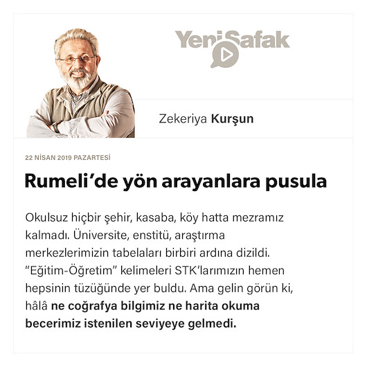 Rumeli’de yön arayanlara pusula