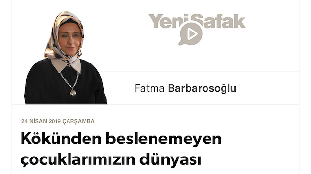 Kökünden beslenemeyen çocuklarımızın dünyası