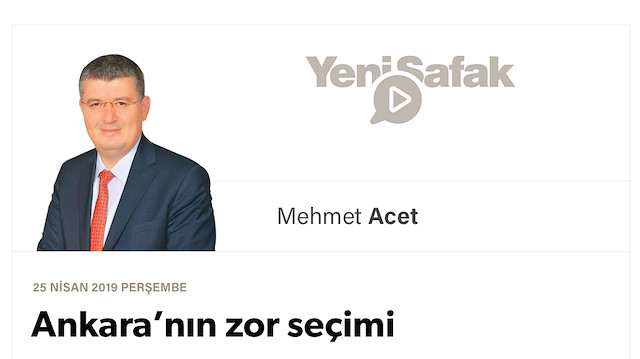 Ankara’nın zor seçimi