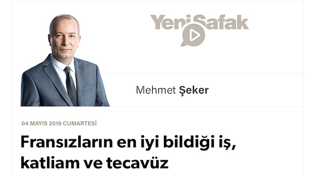 Fransızların en iyi bildiği iş, katliam ve tecavüz