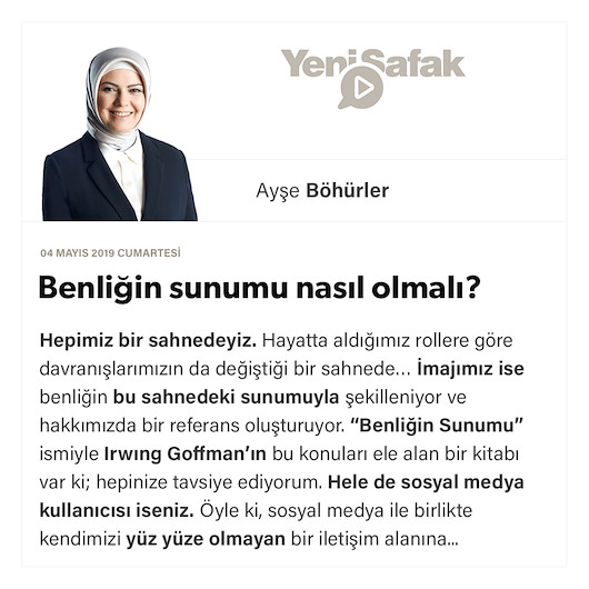 Benliğin sunumu nasıl olmalı?