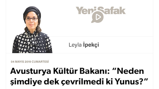 Avusturya Kültür Bakanı: “Neden şimdiye dek çevrilmedi ki Yunus?”
