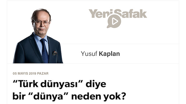 “Türk dünyası” diye bir “dünya” neden yok?
