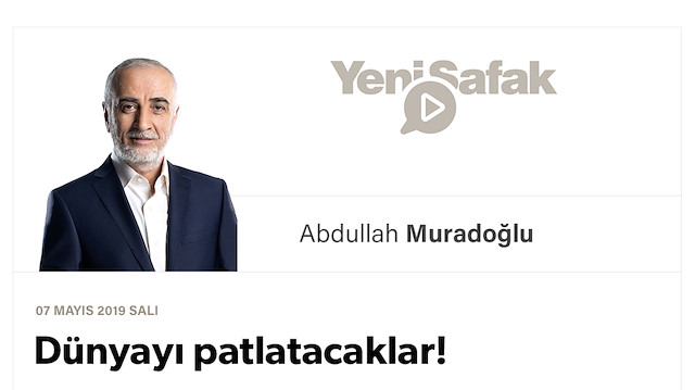 Dünyayı patlatacaklar!