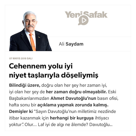 Cehennem yolu iyi niyet taşlarıyla döşeliymiş