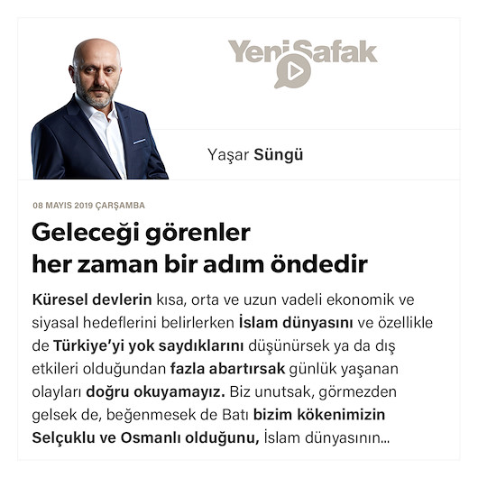 Geleceği görenler her zaman bir adım öndedir