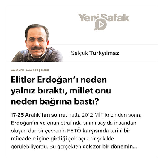 Elitler Erdoğan’ı neden yalnız bıraktı, millet onu neden bağrına bastı?