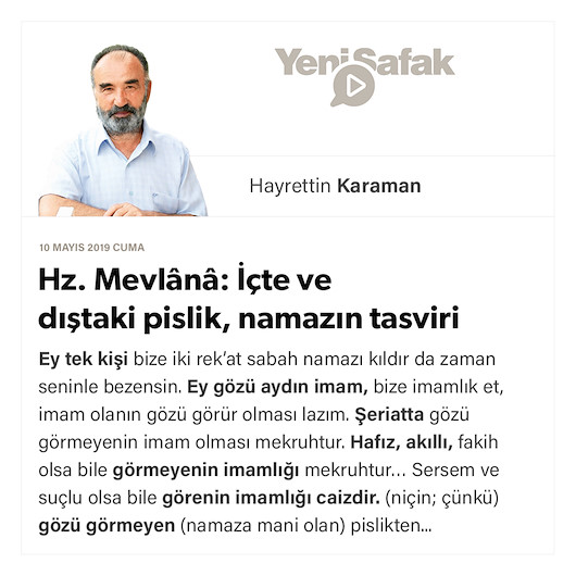 Hz. Mevlânâ: İçte ve dıştaki pislik, namazın tasviri