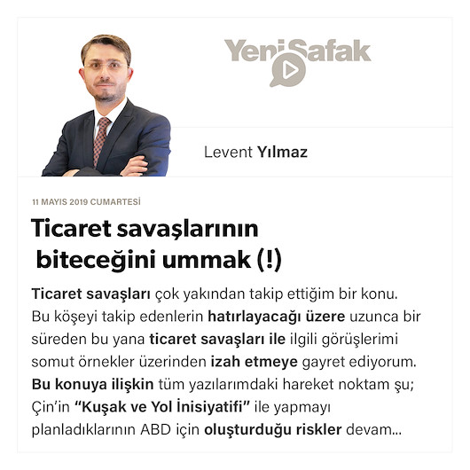 Ticaret savaşlarının biteceğini ummak (!)