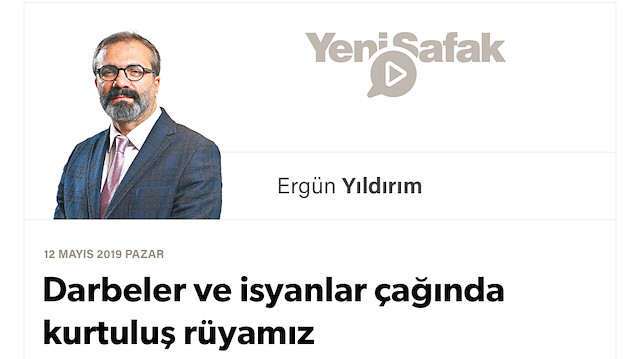 Darbeler ve isyanlar çağında kurtuluş rüyamız