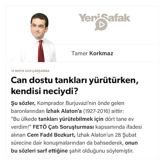 Can dostu tankları yürütürken, kendisi neciydi?
