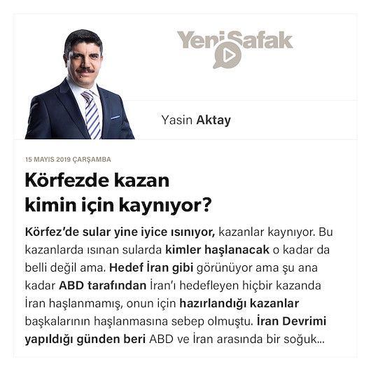 Körfezde kazan kimin için kaynıyor?