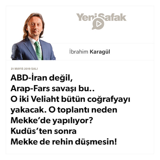 * ABD-İran değil, Arap-Fars savaşı bu.. * O iki Veliaht bütün coğrafyayı yakacak. * O toplantı neden Mekke’de yapılıyor? * Kudüs’ten sonra Mekke de rehin düşmesin!