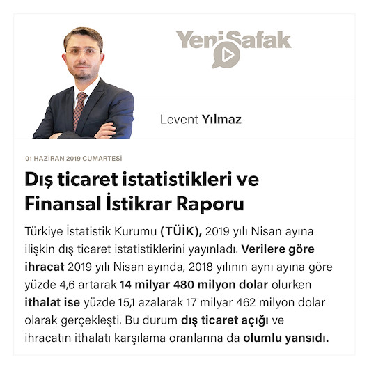 Dış ticaret istatistikleri ve Finansal İstikrar Raporu