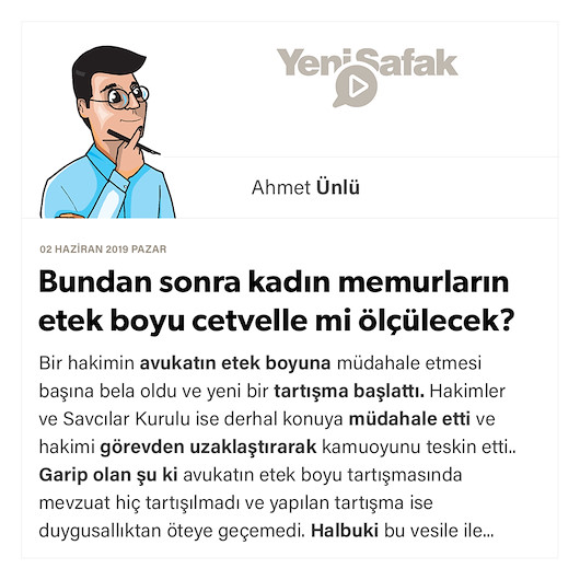Bundan sonra kadın memurların etek boyu cetvelle mi ölçülecek?