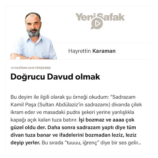 Doğrucu Davud olmak