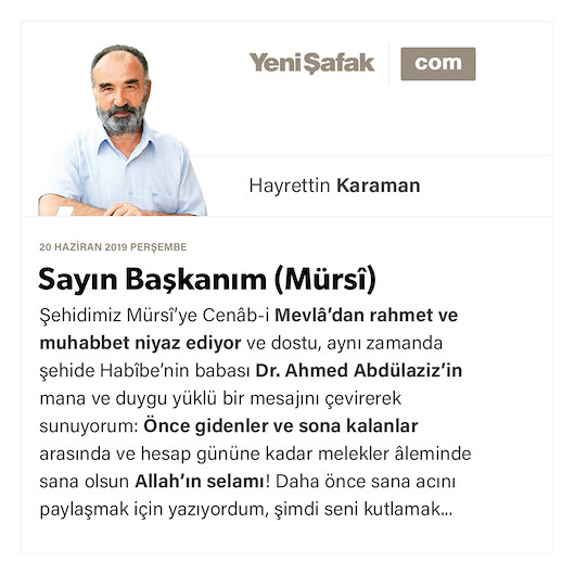 Sayın Başkanım (Mürsî)