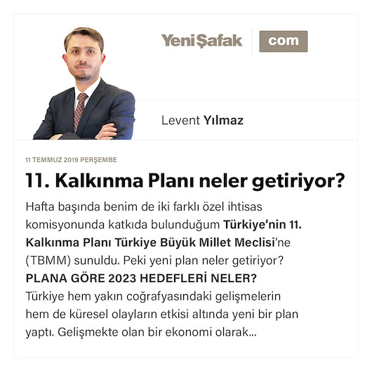 11. Kalkınma Planı neler getiriyor?