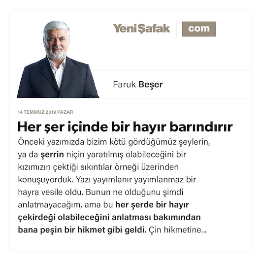 Her şer içinde bir hayır barındırır