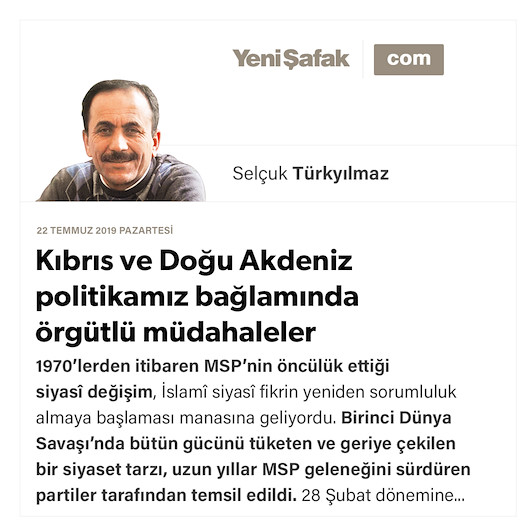Kıbrıs ve Doğu Akdeniz politikamız bağlamında örgütlü müdahaleler